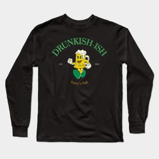 DRUNK-ISH Patty's Pub Funnt St. Patrick day Long Sleeve T-Shirt